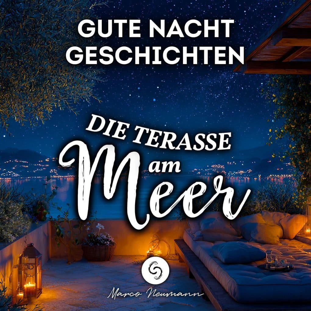 Gute Nacht Geschichten: Die Terrasse am Meer