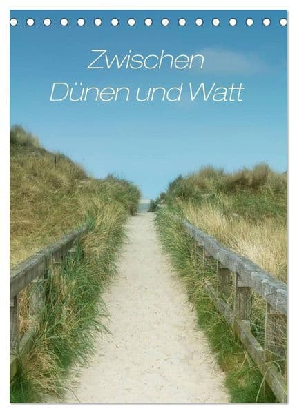 Zwischen Dünen und Watt / Geburtstagskalender (Tischkalender 2027 DIN A5 hoch), CALVENDO Monatskalender