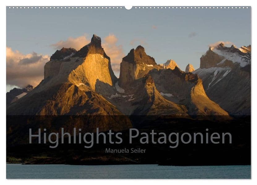 Patagonien 2027 Highlights von Manuela Seiler (Wandkalender 2027 DIN A2 quer), CALVENDO Monatskalender
