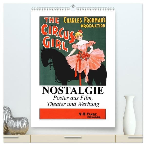 NOSTALGIE Poster aus Film, Theater und Werbung (hochwertiger Premium Wandkalender 2027 DIN A2 hoch), Kunstdruck in Hochglanz