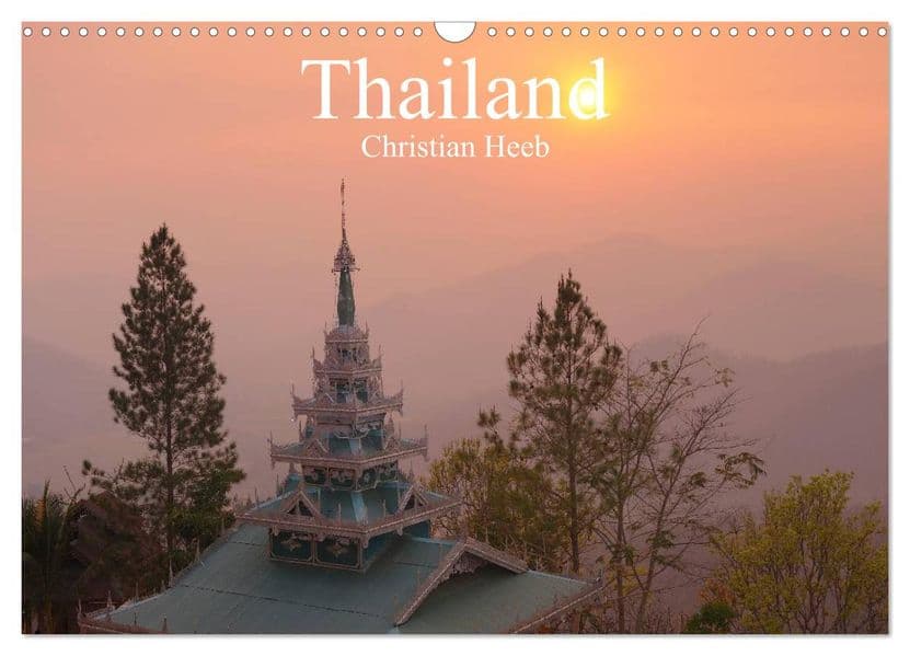 Thailand Christian Heeb (Wandkalender 2027 DIN A3 quer), CALVENDO Monatskalender