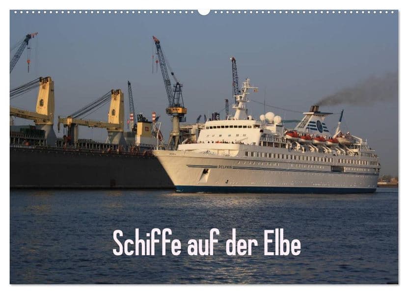 Schiffe auf der Elbe (Wandkalender 2027 DIN A2 quer), CALVENDO Monatskalender