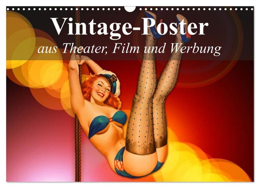 Vintage-Poster aus Theater, Film und Werbung (Wandkalender 2027 DIN A3 quer), CALVENDO Monatskalender