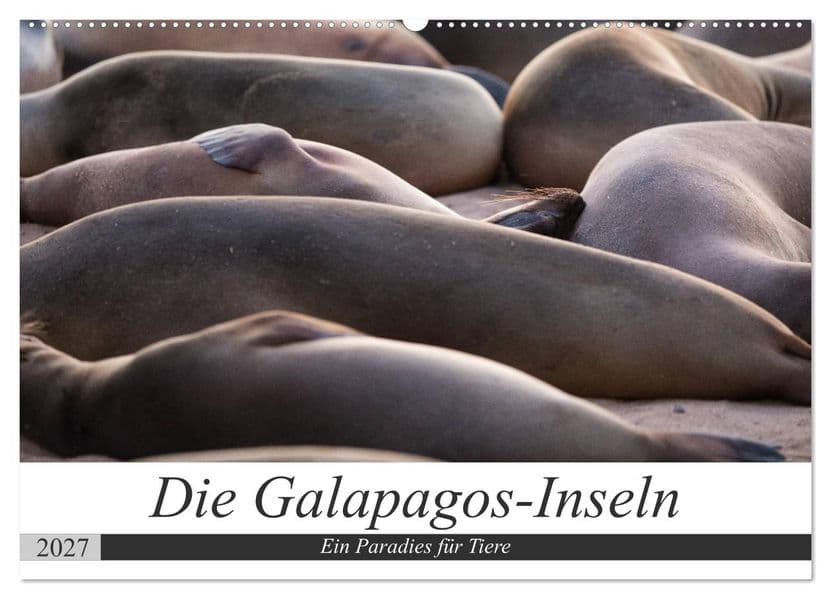 Galapagos-Inseln - Ein Paradies für Tiere (Wandkalender 2027 DIN A2 quer), CALVENDO Monatskalender