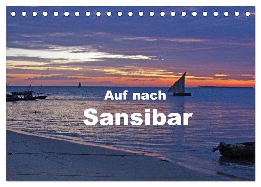 Auf nach Sansibar (Tischkalender 2027 DIN A5 quer), CALVENDO Monatskalender