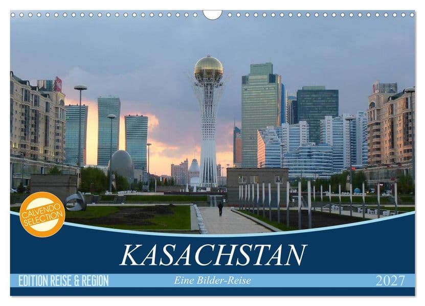 Kasachstan - Eine Bilder-Reise (Wandkalender 2027 DIN A3 quer), CALVENDO Monatskalender