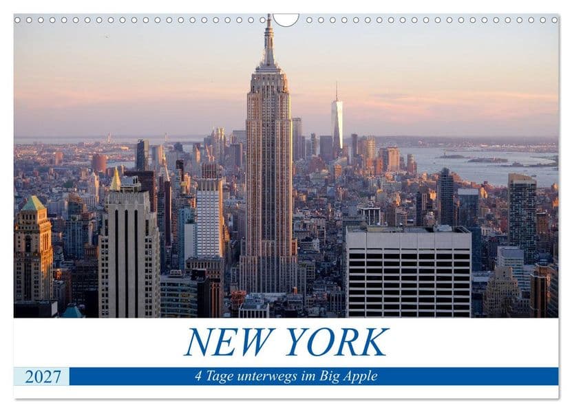 New York - 4 Tage unterwegs im Big Apple (Wandkalender 2027 DIN A3 quer), CALVENDO Monatskalender