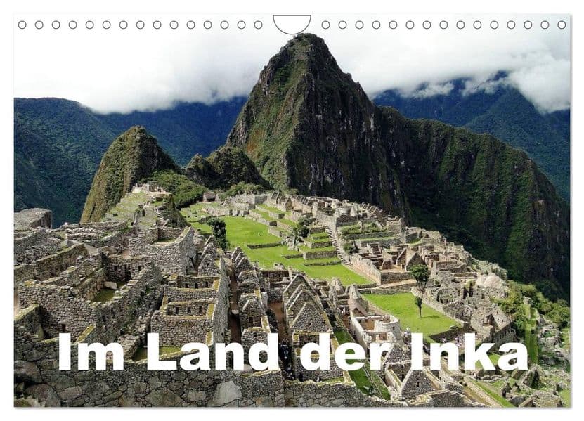 Im Land der Inka (Wandkalender 2027 DIN A4 quer), CALVENDO Monatskalender