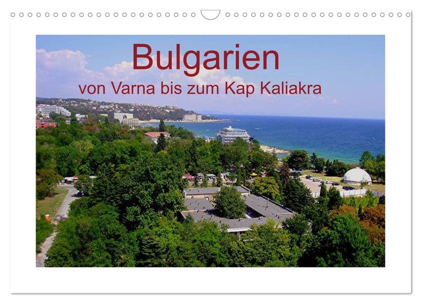 Bulgarien, von Varna bis zum Kap Kaliakra (Wandkalender 2027 DIN A3 quer), CALVENDO Monatskalender