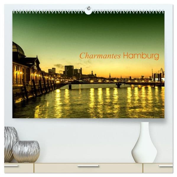 Charmantes Hamburg (hochwertiger Premium Wandkalender 2027 DIN A2 quer), Kunstdruck in Hochglanz