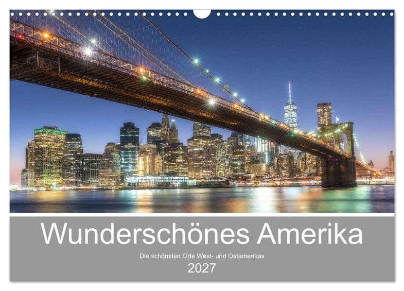 Wunderschönes Amerika (Wandkalender 2027 DIN A3 quer), CALVENDO Monatskalender
