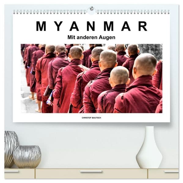 Myanmar - Mit anderen Augen (hochwertiger Premium Wandkalender 2027 DIN A2 quer), Kunstdruck in Hochglanz