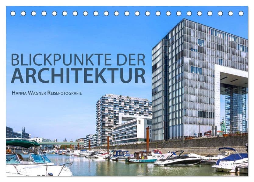 Blickpunkte der Architektur (Tischkalender 2027 DIN A5 quer), CALVENDO Monatskalender