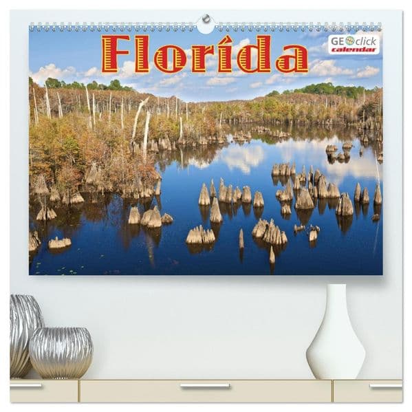GEOclick calendar: Florida (hochwertiger Premium Wandkalender 2027 DIN A2 quer), Kunstdruck in Hochglanz