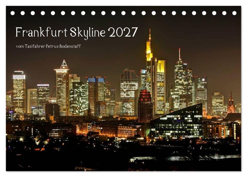 Frankfurt Skyline von Petrus Bodenstaff (Tischkalender 2027 DIN A5 quer), CALVENDO Monatskalender