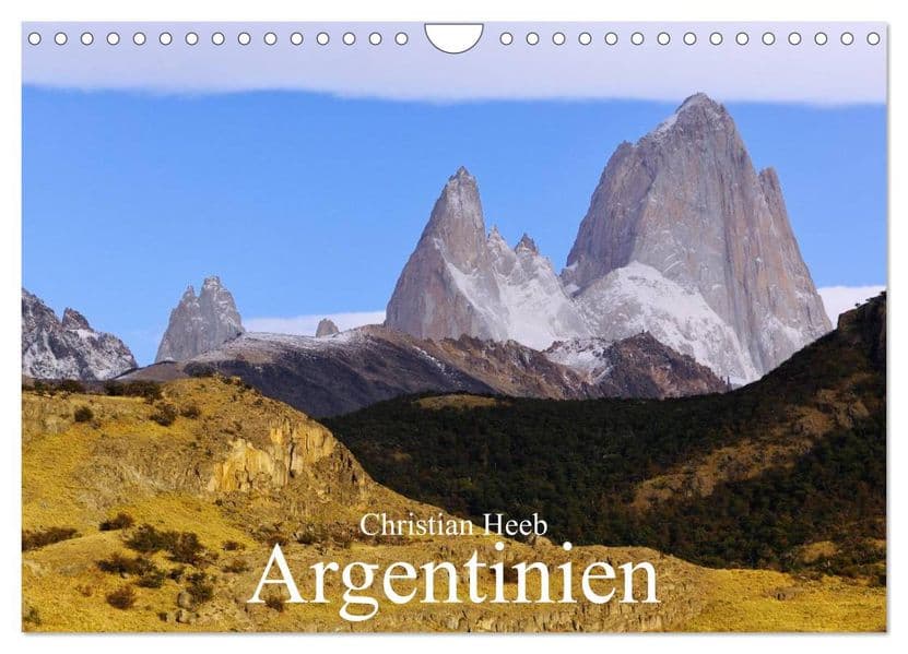 Argentinien Christian Heeb (Wandkalender 2027 DIN A4 quer), CALVENDO Monatskalender