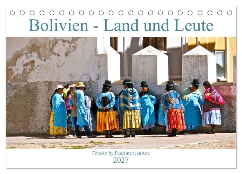 Bolivien - Land und Leute (Tischkalender 2027 DIN A5 quer), CALVENDO Monatskalender