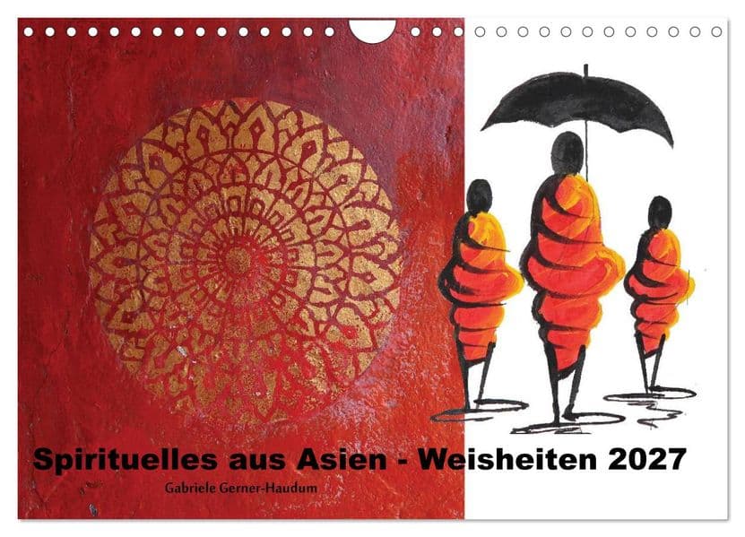 Spirituelles aus Asien - Weisheiten 2027 (Wandkalender 2027 DIN A4 quer), CALVENDO Monatskalender