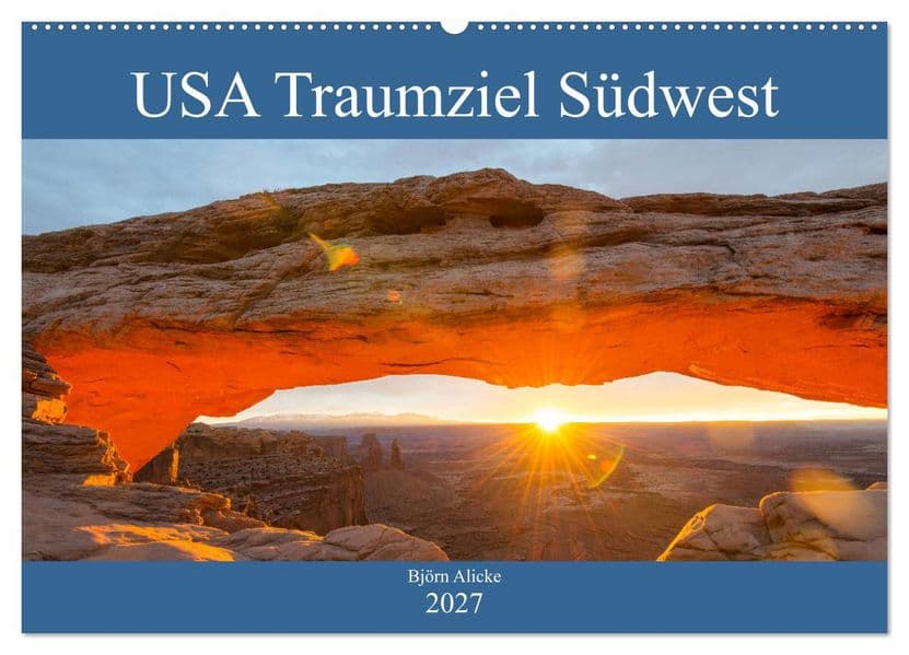 USA Traumziel Südwest (Wandkalender 2027 DIN A2 quer), CALVENDO Monatskalender