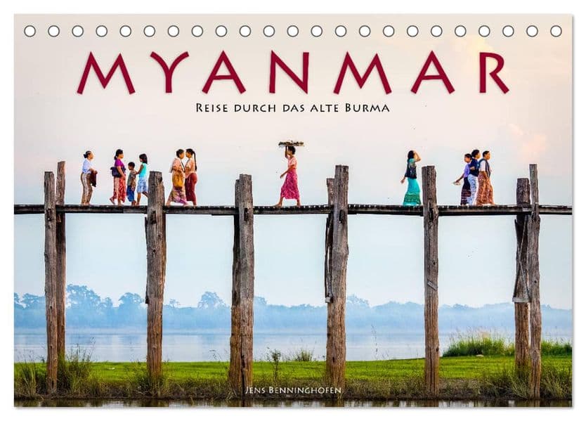 Myanmar - Reise durch das alte Burma (Tischkalender 2027 DIN A5 quer), CALVENDO Monatskalender