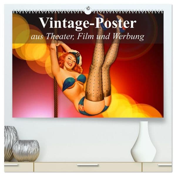 Vintage-Poster aus Theater, Film und Werbung (hochwertiger Premium Wandkalender 2027 DIN A2 quer), Kunstdruck in Hochglanz