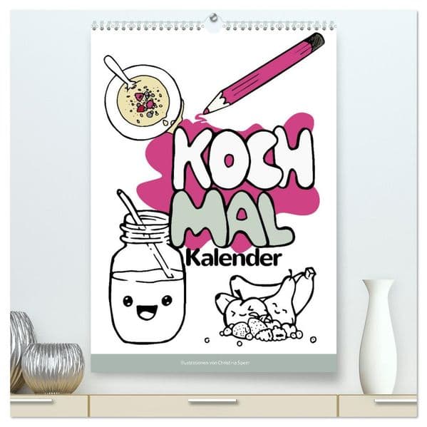 KOCH MAL KALENDER - Lustige Rezepte zum Ausmalen (hochwertiger Premium Wandkalender 2027 DIN A2 hoch), Kunstdruck in Hochglanz
