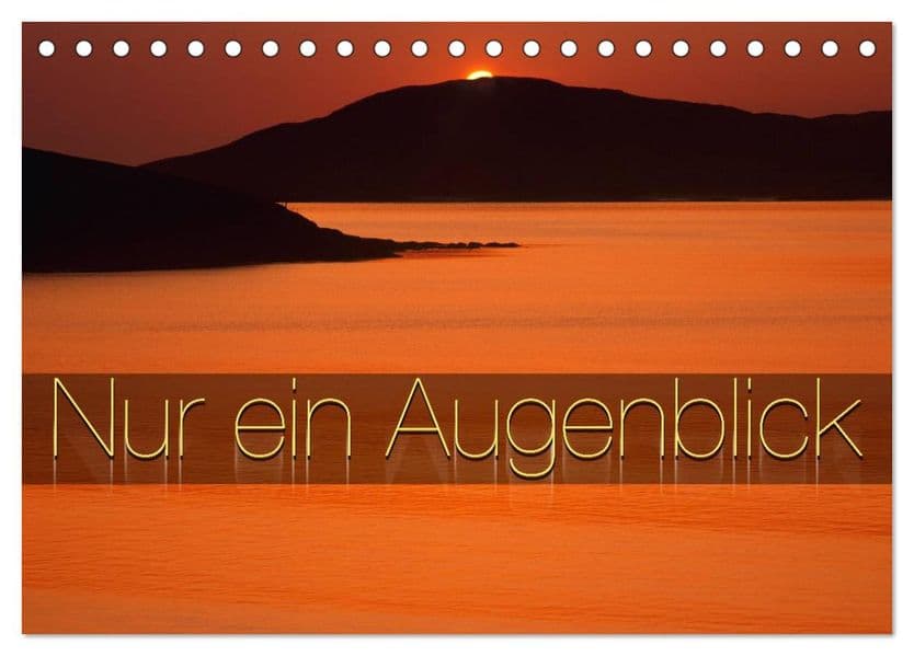 Nur ein Augenblick (Tischkalender 2027 DIN A5 quer), CALVENDO Monatskalender: Augenblicke die man nicht vergisst, fotografiert von Edmund Nägele F.R.P.S.