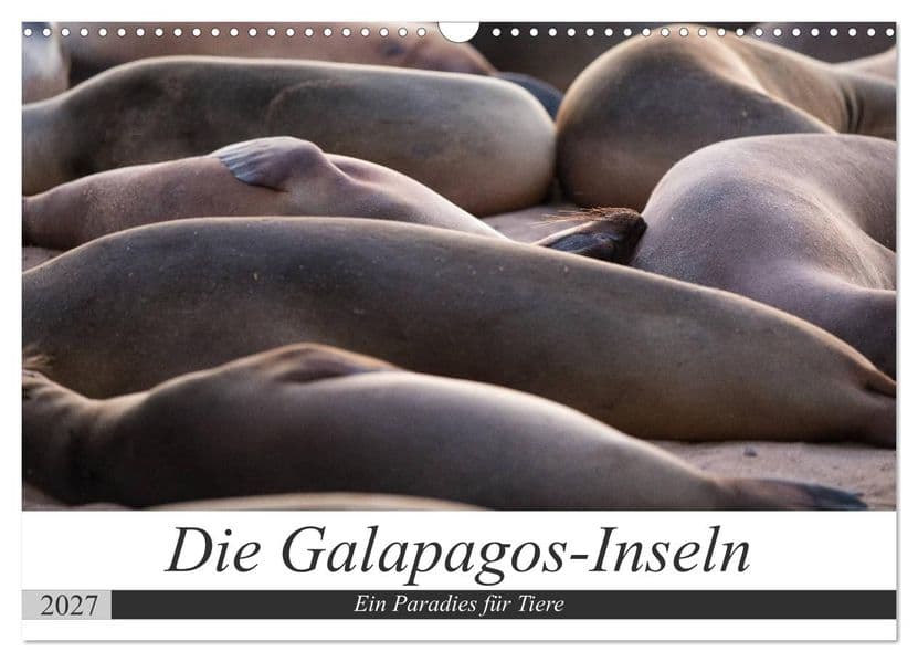 Galapagos-Inseln - Ein Paradies für Tiere (Wandkalender 2027 DIN A3 quer), CALVENDO Monatskalender