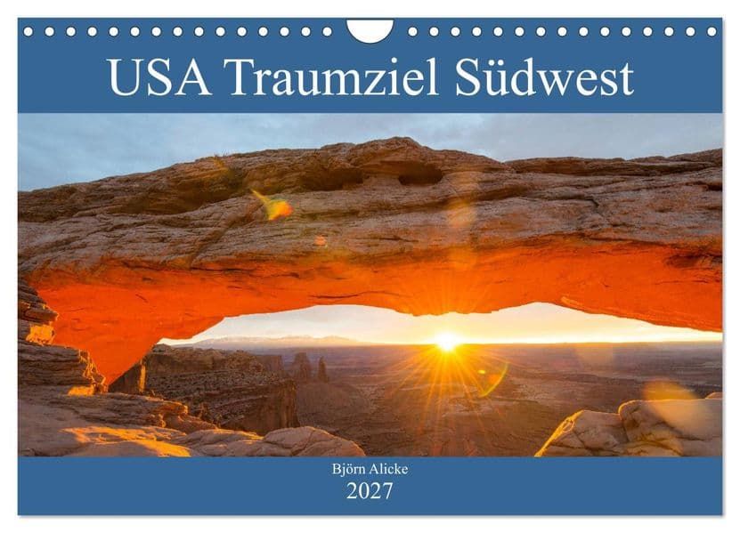 USA Traumziel Südwest (Wandkalender 2027 DIN A4 quer), CALVENDO Monatskalender
