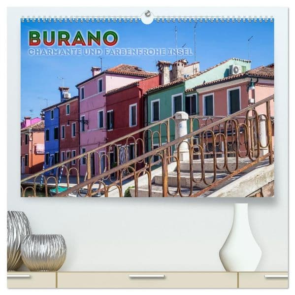 BURANO Charmante und farbenfrohe Insel (hochwertiger Premium Wandkalender 2027 DIN A2 quer), Kunstdruck in Hochglanz