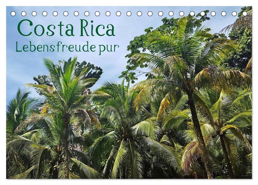 Costa Rica - Lebensfreude pur (Tischkalender 2027 DIN A5 quer), CALVENDO Monatskalender