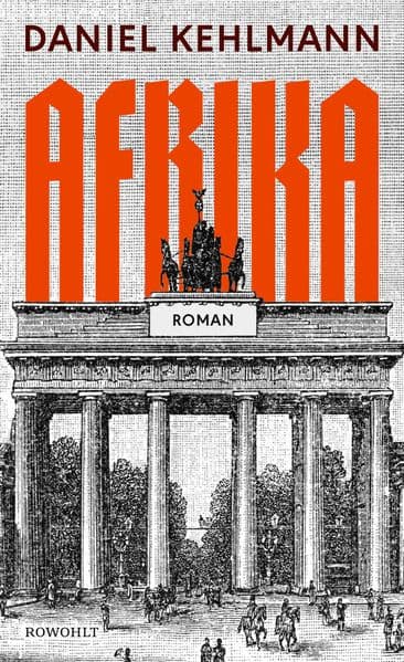 4. Daniel Kehlmann: Afrika