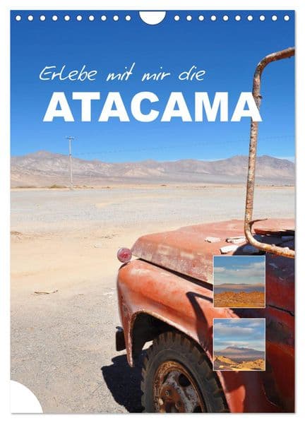 Erlebe mit mir die Atacama (Wandkalender 2027 DIN A4 hoch), CALVENDO Monatskalender