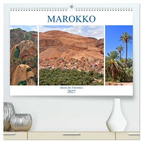 MAROKKO abseits des Tourismus (hochwertiger Premium Wandkalender 2027 DIN A2 quer), Kunstdruck in Hochglanz