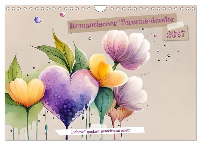 Romantischer Terminkalender (Wandkalender 2027 DIN A4 quer), CALVENDO Monatskalender