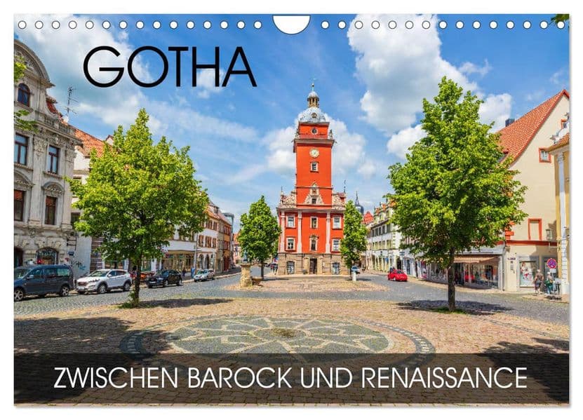 Gotha - zwischen Barock und Renaissance (Wandkalender 2027 DIN A4 quer), CALVENDO Monatskalender