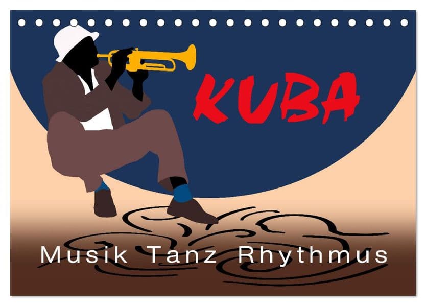 Kuba - Musik Tanz Rhythmus (Tischkalender 2027 DIN A5 quer), CALVENDO Monatskalender