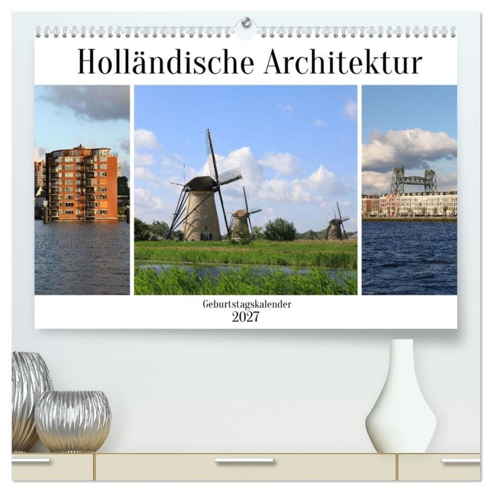 Holländische Architektur Geburtstagskalender (hochwertiger Premium Wandkalender 2027 DIN A2 quer), Kunstdruck in Hochglanz