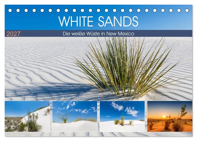 WHITE SANDS Die weiße Wüste in New Mexico (Tischkalender 2027 DIN A5 quer), CALVENDO Monatskalender