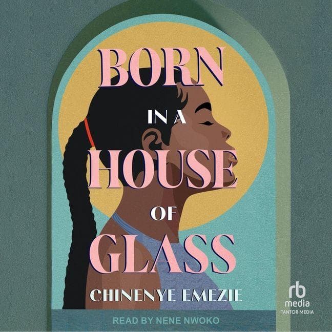 Born in a House of Glass