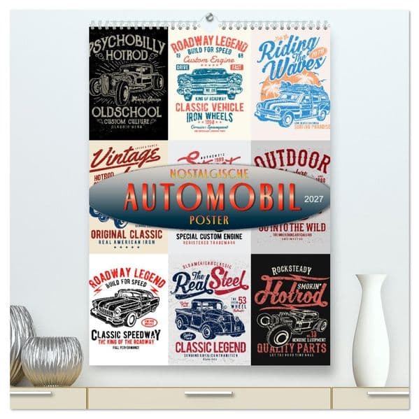 Automobile - nostalgische Poster (hochwertiger Premium Wandkalender 2027 DIN A2 hoch), Kunstdruck in Hochglanz