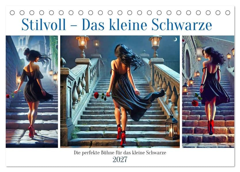 Stilvoll - Das kleine Schwarze (Tischkalender 2027 DIN A5 quer), CALVENDO Monatskalender: Zu jedem Anlass das passende Kleid.