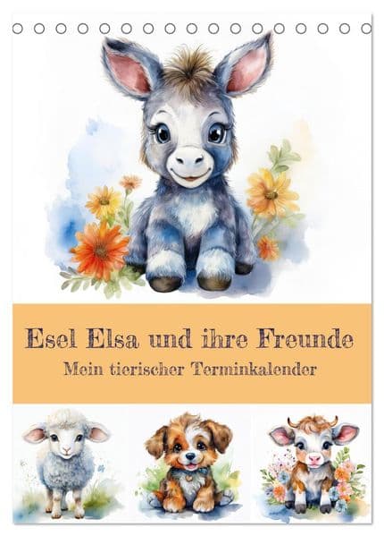 Esel Elsa und ihre Freunde - Mein tierischer Terminkalender (Tischkalender 2027 DIN A5 hoch), CALVENDO Monatskalender