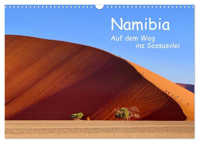 Namibia - Auf dem Weg ins Sossusvlei (Wandkalender 2027 DIN A3 quer), CALVENDO Monatskalender