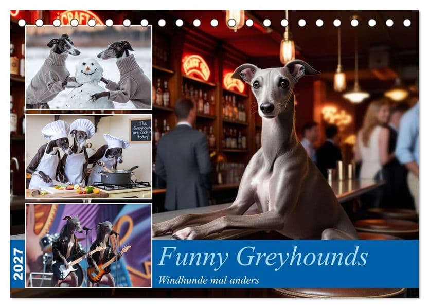 Funny Greyhounds - Windhunde mal anders (Tischkalender 2027 DIN A5 quer), CALVENDO Monatskalender: Windhunde mal anders