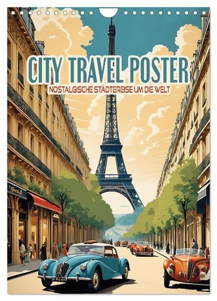 City Travel Poster - nostalgische Städtereise um die Welt (Wandkalender 2027 DIN A4 hoch), CALVENDO Monatskalender
