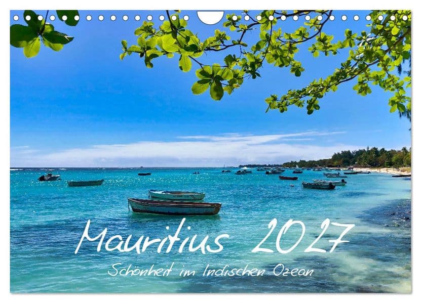 Mauritius - Schönheit im Indischen Ozean (Wandkalender 2027 DIN A4 quer), CALVENDO Monatskalender