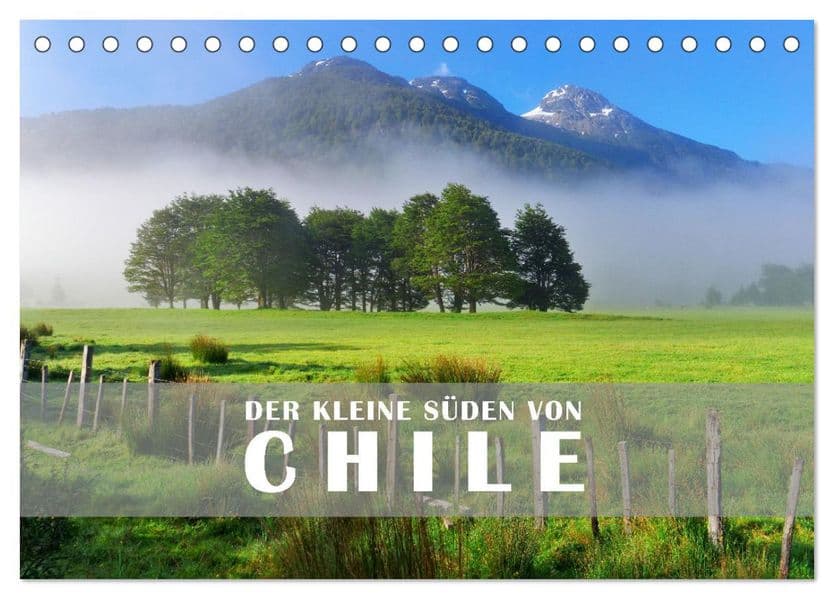 Der Kleine Süden von Chile (Tischkalender 2027 DIN A5 quer), CALVENDO Monatskalender