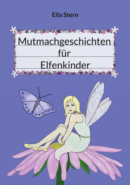Mutmachgeschichten für Elfenkinder