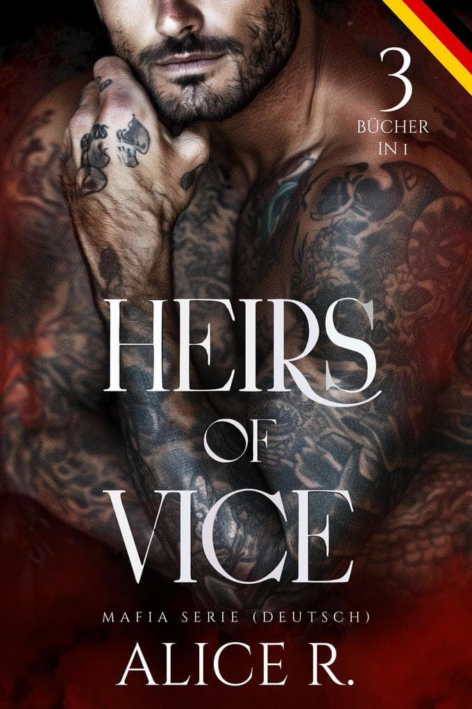Heirs of Vice Mafia Serie, 3 Bücher in 1! (Deutsch)